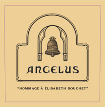 Load image into Gallery viewer, Angelus "Hommage a Elisabeth Bouchet" 2020
